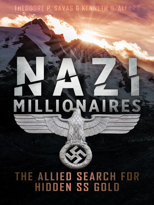 Title details for Nazi Millionaires by Theodore P. Savas - Wait list